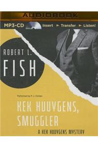 Kek Huuygens, Smuggler