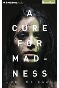 Cure for Madness