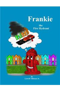 Frankie the Fire Hydrant