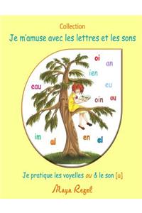 Je m'amuse avec les lettres et les sons