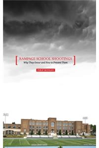 Rampage School Shootings