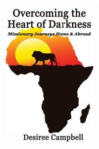 Overcoming the Heart of Darkness