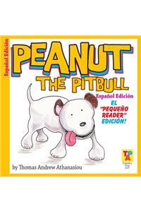 Peanut The Pitbull (Spanish Edition)