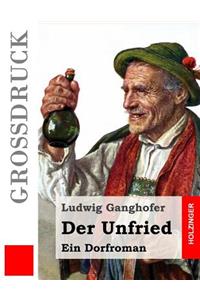 Der Unfried (Großdruck)