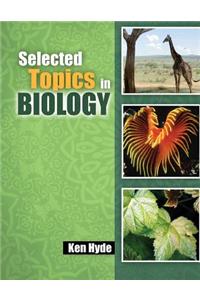 Selected Topics in Biology