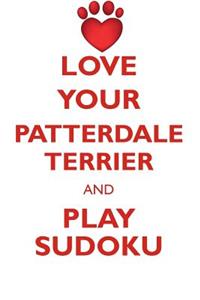 Love Your Patterdale Terrier and Play Sudoku Patterdale Terrier Sudoku Level 1 of 15