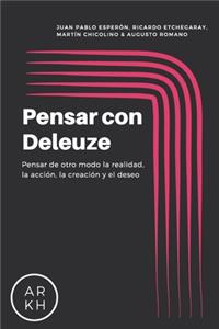 Pensar con Deleuze