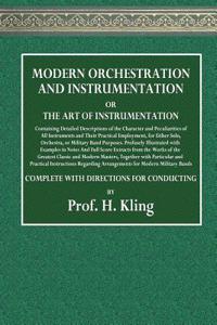 Modern Orchestration and Instrumentation: Or the Art of Instrumentation