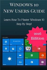Windows 10 New Users Guide