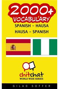 2000+ Spanish - Hausa Hausa - Spanish Vocabulary