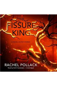 The Fissure King
