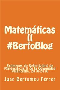 Matematicas II #Bertoblog: Examenes de Selectividad de Matematicas II de la Comunidad Valenciana. 2010-2016