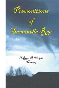 Premonitons of Samantha Rae