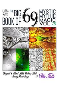 The Big Book of 69 Mystic Mythic Magic
