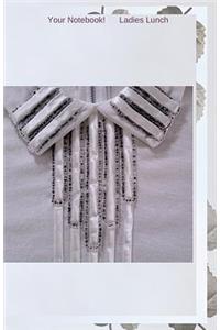 Your Notebook! Ladies Lunch