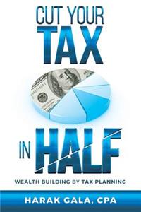 Cut Your Tax In Half