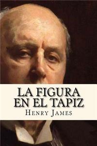 La Figura en el Tapiz (Spanish Edition)