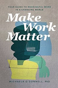 Make Work Matter