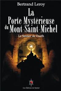 La Porte Myst�rieuse Du Mont-Saint-Michel