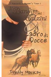 Il Bandito dei Calzini e il Ladro di Docce