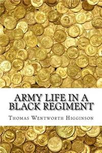 Army Life in a Black Regiment