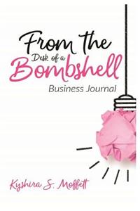 From the Desk of a Bombshell