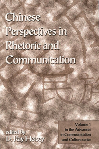 Chinese Perspectives in Rhetoric and Communication