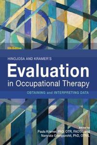 Hinojosa and Kramer's Evaluation in Occupational Therapy