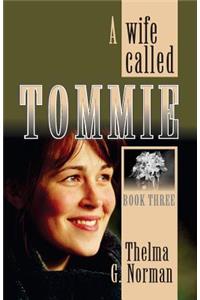 Wife Called Tommie