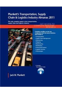 Plunkett's Transportation, Supply Chain & Logistics Industry Almanac 2011