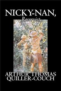 Nicky-Nan, Reservist by Arthur Thomas Quiller-Couch, Fiction, Fantasy, Literary