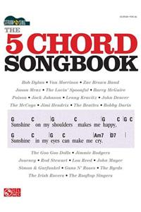 Strum & Sing: The 5 Chord Songbook