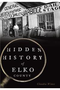 Hidden History of Elko County