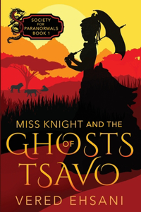 Miss Knight and the Ghosts of Tsavo