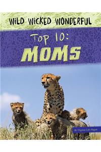 Top 10: Moms