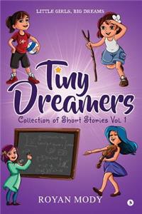 Tiny Dreamers - Collection of Short Stories Vol. 1