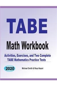 TABE Math Workbook: Activities, Exercises, and Two Complete TABE Mathematics Practice Tests