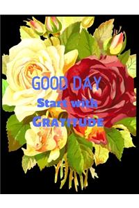 Good day start with gartitude