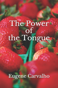 The Power of the Tongue