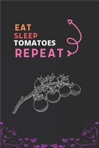 Eat Sleep Tomato Repeat