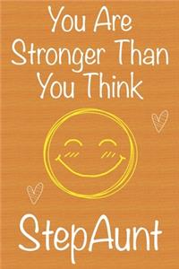 You Are Stronger Than You Think StepAunt
