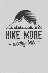 Hike More Worry Less