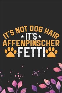 It's Not Dog Hair It's Affenpinscher Fetti