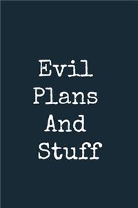 Evil Plans And Stuff A beautiful