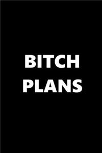 2020 Daily Planner Funny Humorous Bitch Plans 388 Pages