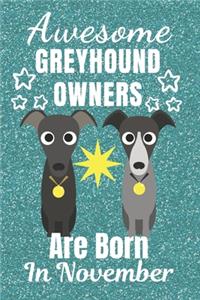 Awesome Greyhound Owners Are Born In November
