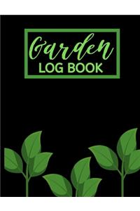 Garden Log Book: Garden Planting Journal With Leaves, Gardener Logbook To Record, Track Plants and Projects, Gardening Gifts For Garden Lovers Women, Men, Mom, Dad (