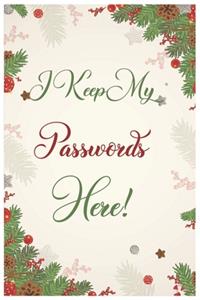 I Keep My Passwords Here