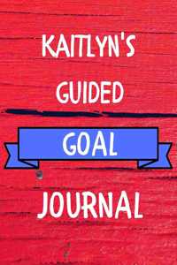 Kaitlyn's Guided Goal Journal