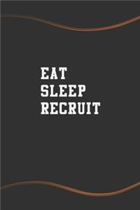 Eat Sleep Recruit